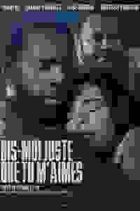  Просто скажи мне, что любишь меня 